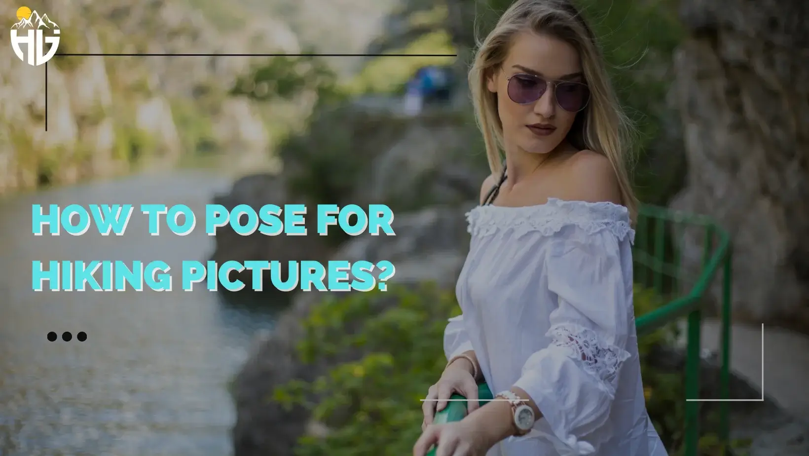 how-to-pose-for-hiking-pictures