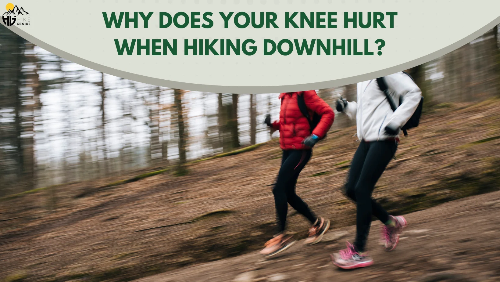 why-does-knee-hurt-when-hiking-downhill