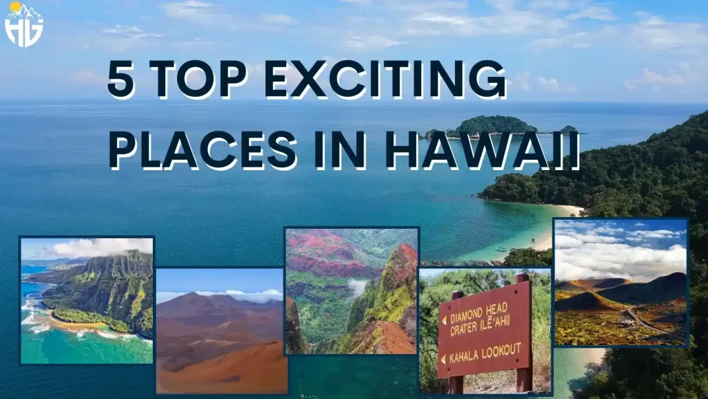 5-Top-Exciting-Places-In-Hawaii-And-Kauai-For-Hiking