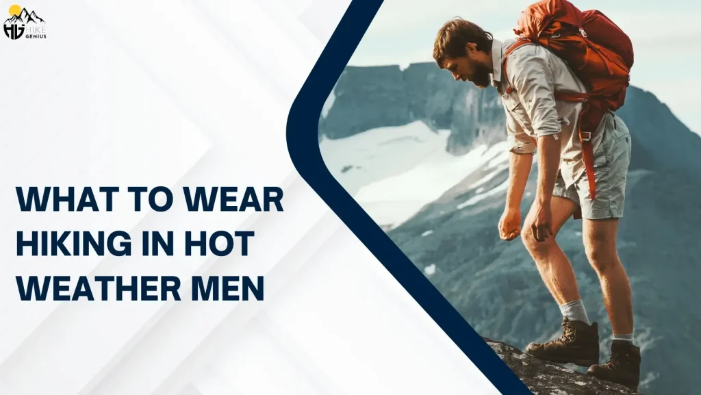 What-To-Wear-Hiking-In-Hot-Weather-Men