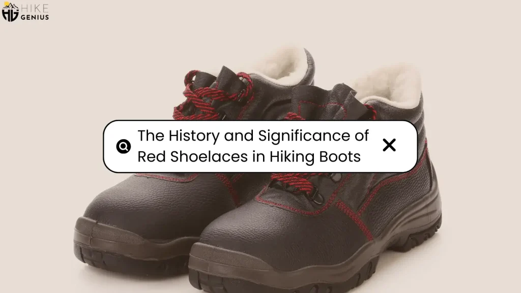 The-History-and-Significance-of-Red-Shoelaces-in-Hiking-Boots