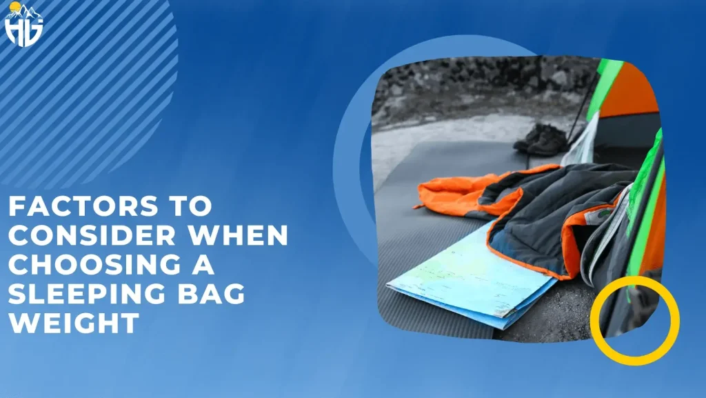 Factors to Consider When Choosing a Sleeping Bag Weight