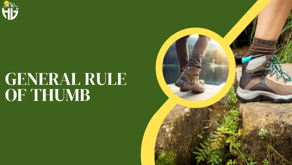 General-Rule-of-thumb-to-break-in- hiking-boots