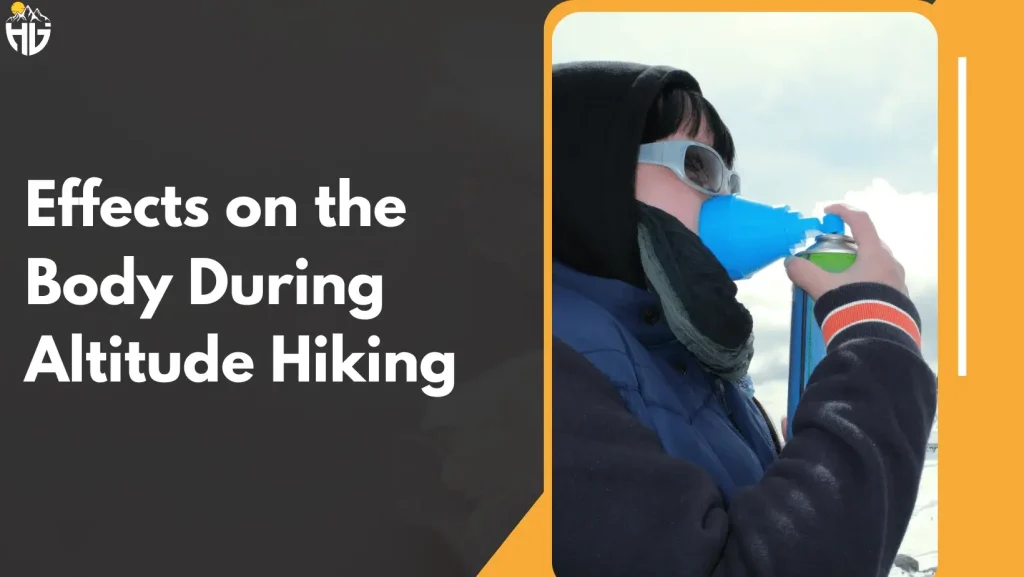 Effects on the Body During Altitude Hiking knowing the concept of altitude hiking