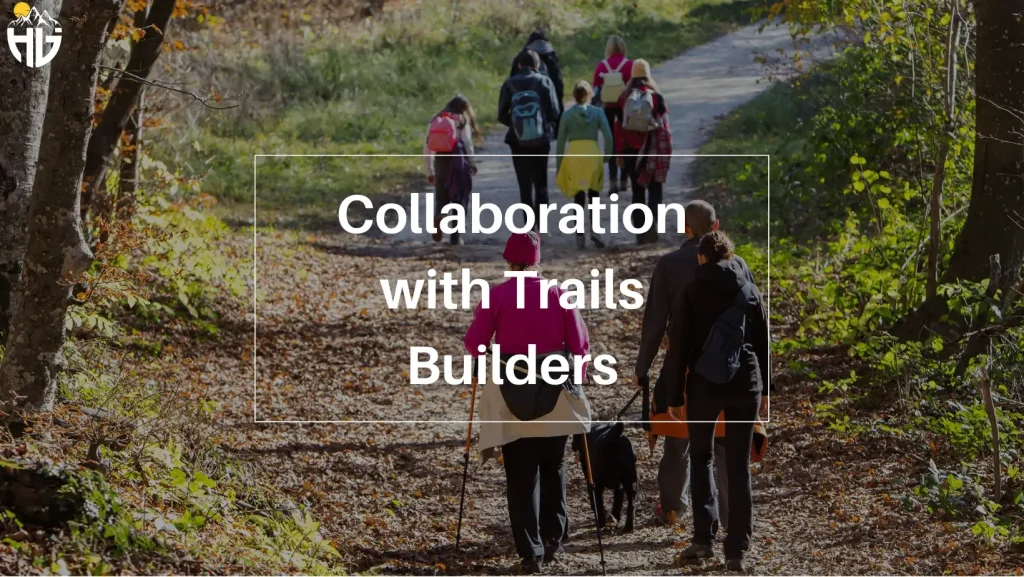 Collaboration with Trails Builders and Other Stakeholders