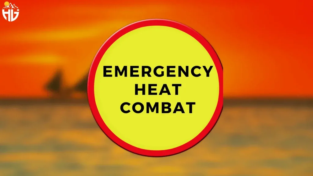 Emergency Heat Combat