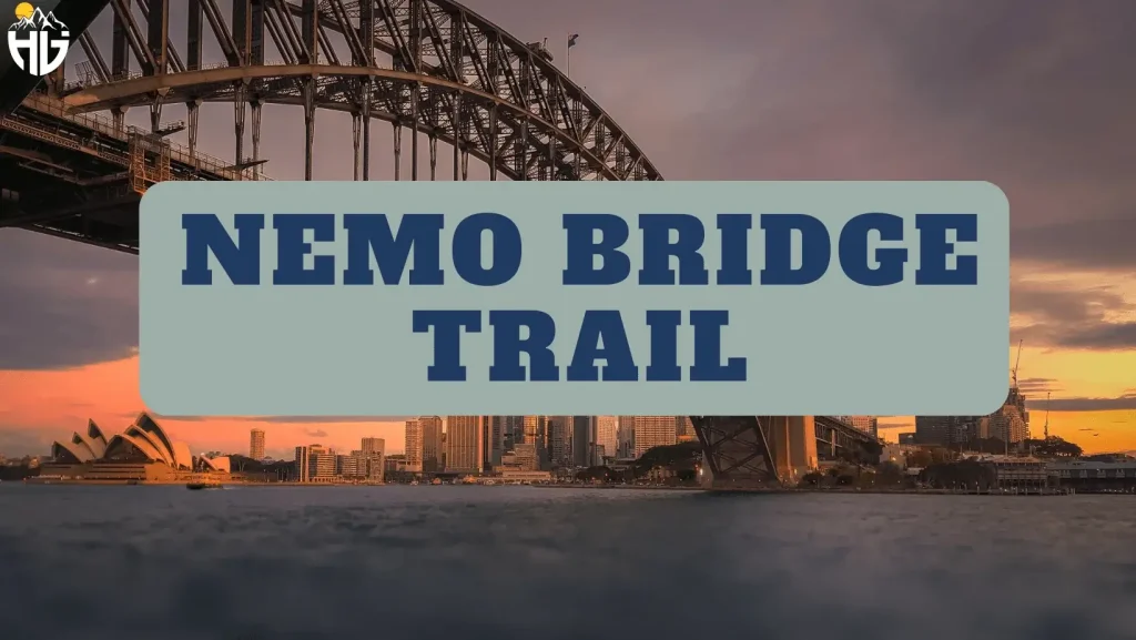 Trail 3: Nemo Bridge Trail