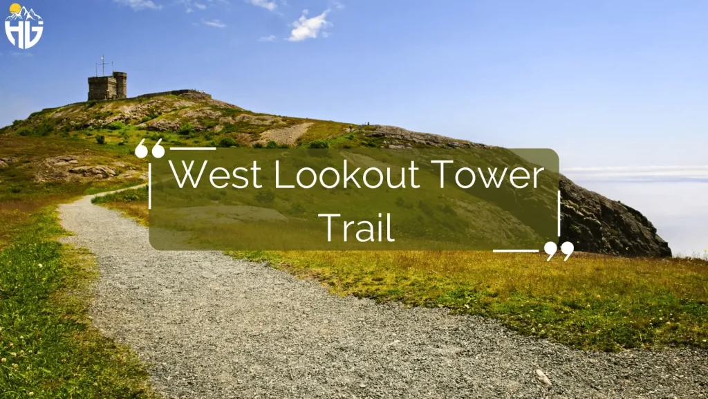 West Lookout Tower Trail