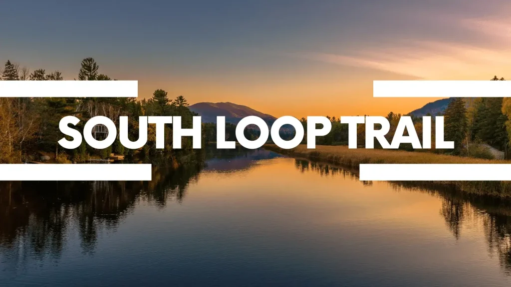 South Loop Trail