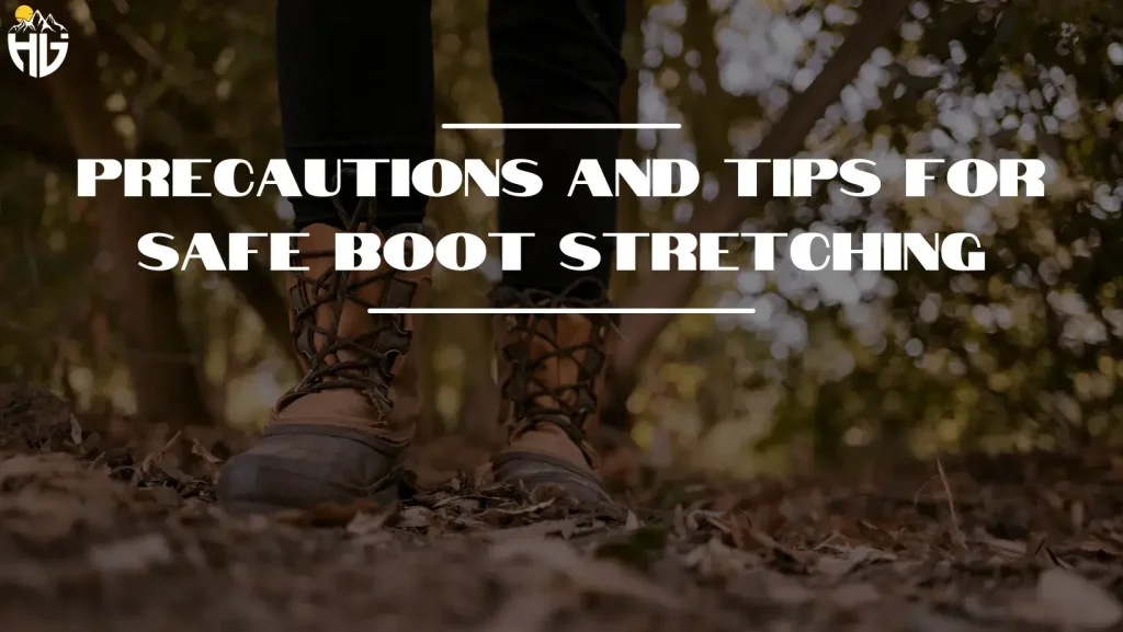 Precautions and Tips for Safe Boot Stretching